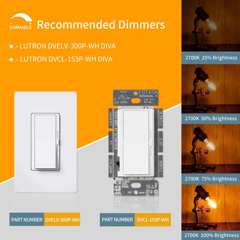 Recommended dimmers and brightness levels for Old School Edison Style LED Filament Tubular Bulbs Pack Of 6, 4W Low Watt, 2700K.