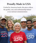 Group of people wearing America 250 shirts, showcasing diversity and pride in American craftsmanship.