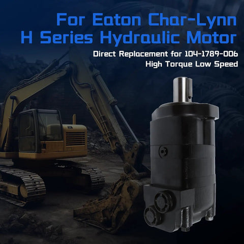 Hydraulic Motor 104-1789-006 Replacement For Eaton Char-Lynn 2000 Series, 9.59 Cu In Displacement, 2-Bolt SAE-A Mount, 470 RPM, 2780 PSI Beefed-Up Heavy-Duty on excavator