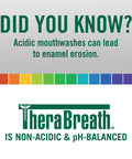TheraBreath mouthwash non-acidic pH balanced sign, promoting safe dental care.
