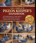 Pigeon Keepers Handbook A Complete Beginner To Expert Guide To Raising Training Breeding And Caring For High Performance Pigeons For Hobbyists And Pros cover with pigeons