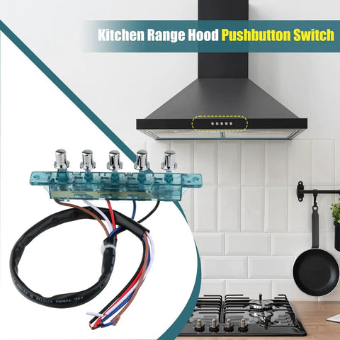 Five Button Range Hood Push Button Switch Replacement Panel DIY Friendly For Kitchen Appliances Universal Control Board Installed