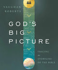 Cover of 'God's Big Picture' by Vaughan Roberts, a book titled 'Big Picture Bible Overview Real Talk Guide To The Bible Storyline'