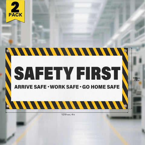 Safety First Banner 2 Pack Arrive At Work Go Home Safe Sign With Grommets 4 By 2 Feet Polyester Fade Resistant Caution Signage