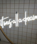 It Was All a Dream Neon Sign Lit Flexible LED Neon Light With Custom Logo White Back Plate Safe Silicon Strip Lights