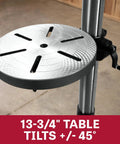 13-3/4 inch quick release tilt table of the 17 Inch Floor Drill Press With 16 Speed Options And 3/4 Horsepower Motor