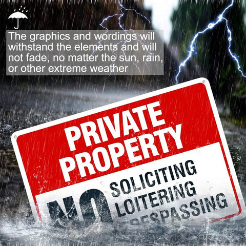 Tough As Nails Private Property No Trespassing Signs Straight Up Durable Aluminum Yard Security Placards 10 X 14 Inches in rain.