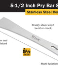 5-1/2 Inch Stainless Steel Pry Bar Scraper With Nail Puller, Razor Sharp Edge, And Angled Prying End For Walls, Moldings, Tiles shown