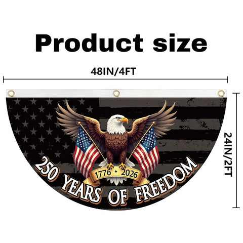 250 Year Freedom Anniversary Patriotic Eagle Bunting Flag 1776 2026 Commemorative, 2x4 feet, bold eagle with flags design