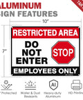 Top Shelf Restricted Area Do Not Enter Signs For Crews Heavy Gauge Aluminum Metal Plate size 10x7 inches, rust-free, pre-drilled.
