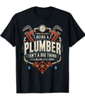 Badass Plumber T Shirt Featuring The Million Little Things Quote For Pipefitters Handyman Contractors And Shop Crews, black cotton tee.