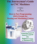 CNC Mastery For Turning And Machining Centers Hands On Part Programming With ISO Formats Step By Step Guidance Pro Tips And Fanuc To Siemens Controls Today, 296-page guide cover