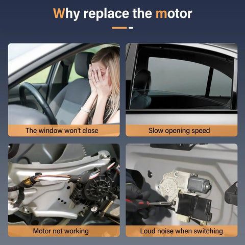 Why replace the motor: woman inside car, window issues, motor not working, loud noise when switching