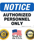 Rugged Aluminum Authorized Personnel Only Sign For Indoor And Outdoor Use, Weatherproof And Rust Free, Clear, Boss Level Security Notice, Professional Grade, Long Lasting, High Visibility, front view