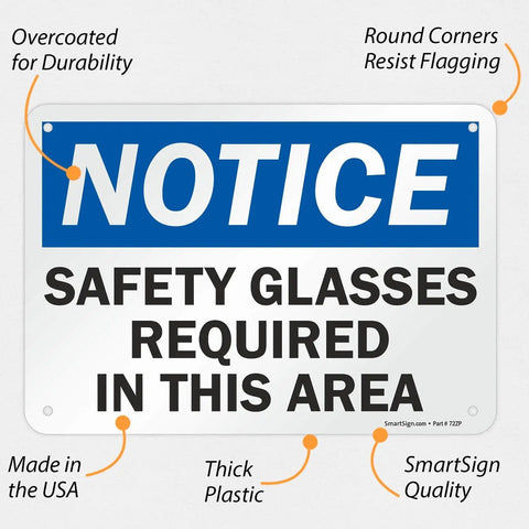 Heads Up Notice Sign Safety Glasses Required In This Area 7x10 Inch Plastic Sign HDPE Durable Black On White With Blue Accent Prepunched Mounting Holes