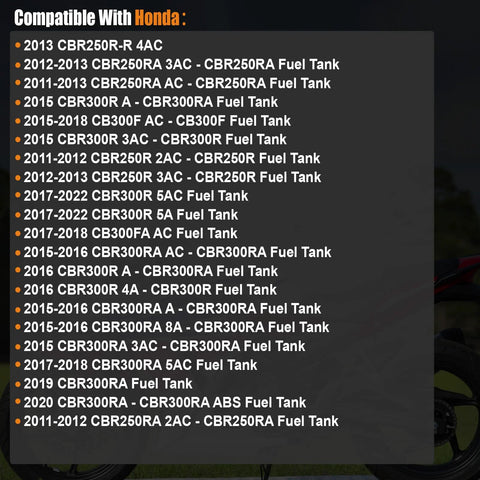 List showing compatibility of Honda motorcycles with fuel tanks from 2011-2022, including CBR250R/CB300R models.