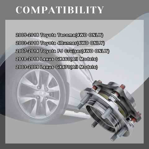 Front Wheel Bearing Hub Assembly For 4x4 Rigs Fits Lexus GX460 GX470 And Toyota 4Runner Tacoma FJ Cruiser Front Left And Right Pair ABS 6 Lug Bolts Replaces 950001 515040 with car compatibility list.