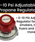 Propane regulator close-up with red knob, 0–10 psi