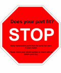 Red octagonal sign with bold white text asking "Does your part fit? STOP" reminding to check the model number before purchasing replacement parts.
