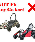 Image of two go-karts with a red 'X' symbol and text stating 'NOT Fit Any Go Kart' indicating incompatibility.