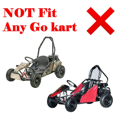 Image of two go-karts with a red 'X' symbol and text stating 'NOT Fit Any Go Kart' indicating incompatibility.