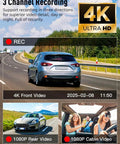 3 Channel 5G WiFi Dash Cam Front Cabin And Rear 4K Plus 1080P Plus 1080P Video With HDR Night Vision G Sensor displayed