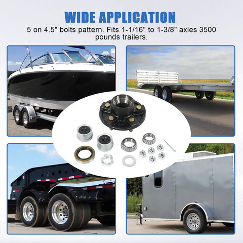 Wide application of Trailer Hub Kit Beefed-Up 5 Bolt 4.5 Inch 3500 Lb Idler Wheel for 1-1/16 to 1-3/8 Inch Axles shown in various trailers.