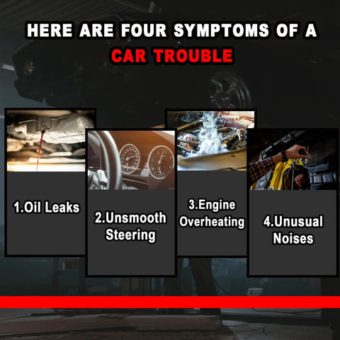 Infographic displaying four car trouble symptoms: oil leaks, unsmooth steering, engine overheating, and unusual noises.