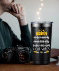 20oz Electrician Tumbler Gift For Men Hilarious On Site Gear No Brainer Gift For Dad Husband Boyfriend Or Co Worker Electrical Engineer Gift Christmas Birthday Fathers Day with humorous text on table next to camera.