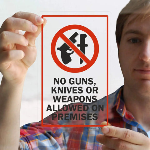 Durable Polyester No Guns Knives Or Weapons Allowed On Premises Sign Decal For Inside Glass Application 5x8 Front Adhesive