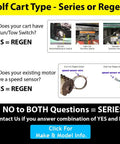 Image showing golf cart type decision guide for Series or Regen motors with Run/Tow Switch examples.