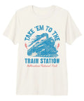 Take Em To The Train Station Vintage Steam Locomotive Graphic Tee Super Soft Premium Tri Blend Shirt in cream color with bold lettering.