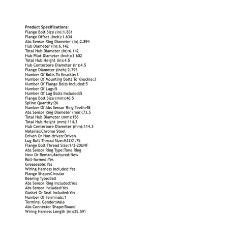 Specifications list for Front Hub Bearing Assembly For 2004 Through 2007 Mercury Monterey And Ford Freestar With 5 Lug ABS Sensor 26 Spline