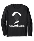 Rad Dinosaur Paramotor Powered Paragliding Long Sleeve Tee For Flight Fans And Paragliding Hobbyists Saurus Design On A Classic Fit Black Shirt Built For Lightweight Comfort And Outdoor Airborne Adventures, displayed with Paramotor Saurus graphic.