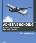Comprehensive Adhesive Bonding Handbook Science Technology And No Nonsense Applications Second Edition cover with airplane image.
