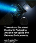 Kickass Manual For Thermal And Structural Electronic Packaging In Spacecraft And Extreme Environment Applications Featuring Hella NASA Flight Data and tough engineering image of spacecraft design with cosmic backdrop.