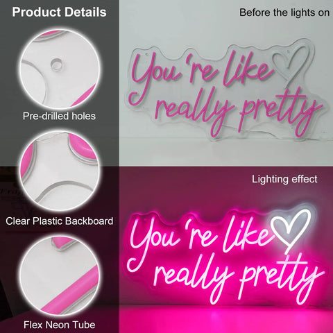 Lit Pink Neon Sign Youre Like Really Pretty Wall Decor LED Light Up Sign showing design features and lighting effects.