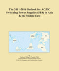 Market Outlook 2011 To 2016 For AC DC Switching Power Supplies In Asia And The Middle East Trends, Demand, And Growth Playbook For Electronics Vendors And Buyers report cover