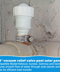 Three Quarters Inch Vacuum Relief Valve For Pool Solar Panels Compatible With Sunstar SwimJoy And SwimLux Heaters Installed