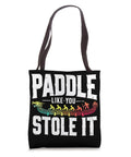 Paddler Tote Bag For Dragonboating Enthusiasts Crew Gear For Paddles Towels And Essentials Race Day Or Festival With A Paddle Like You Stole It Vibe On The Go