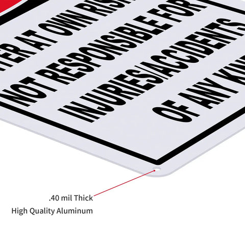 Close-up of 2 Pack Straight Up Enter At Your Own Risk Warning Sign 10 By 7 Inch made from .40 mil thick aluminum.