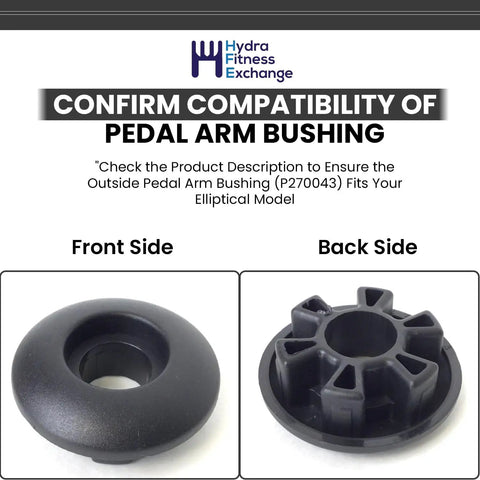 Outside Pedal Arm Bushing Replacement Part P270043 for Ellipticals Fits E20 and E25 Series Restores Smooth Motion Reduces Wobble Quiet Ride Direct Replacement Hardware Easy Install and Long Lasting Performance, front and back views
