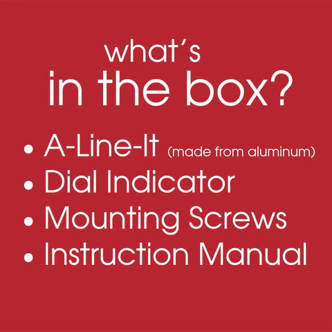 "What's in the box list for A Line It Basic Table Saw Alignment Calibration Tool With Precision Dial Indicator"