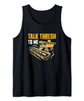 Talk Thresh To Me Harvester Driver Harvest Mode Tank Top with combine graphic, ideal for combine operators in field work.