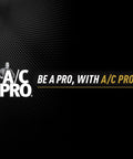 AC Pro logo with the text 'Be a Pro, with A/C Pro' on a textured black background.