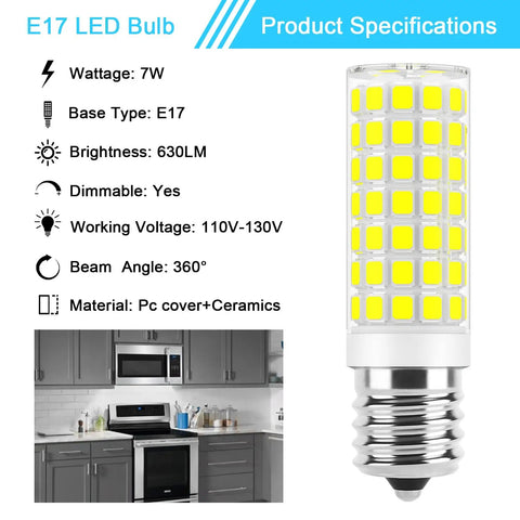 Dimmable E17 LED Microwave Over Stove Bulb 7W 120V 6000K Daylight White Replaces 60W Incandescent with specifications chart