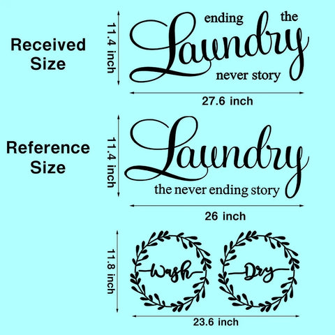 Laundry Room Wall Decal Set Of 3 Vinyl Stickers Wash Dry Laundry Never Ending Story Quote Art For Home And Apartment Black Print Easy Peel And Stick For Home Decor with sizes.