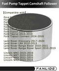 Beefed Up Replacement Fuel Pump Cam Follower OE Style For Ford Fiesta Focus Escape Edge Explorer Fusion Lincoln Land Rover Vehicles Including Tappet Camshaft Follower With 8W9Z 6C287 A LR038311 displayed against compatibility list.