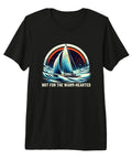 Not For The Warm Hearted Sailor Ice Sailing Premium Tri Blend T Shirt with sailboat graphic for cold weather adventurers