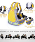 Four In One Kiddo Friendly Motorcycle Harness For Safe Rides In Bright Yellow With Breathable Fabric, Adjustable Belt For Motorcycle Or ATV Use, Attaches To Driver For Toddlers To About Twelve Years Old Up To Ninety Nine Pounds with size adjustments shown.